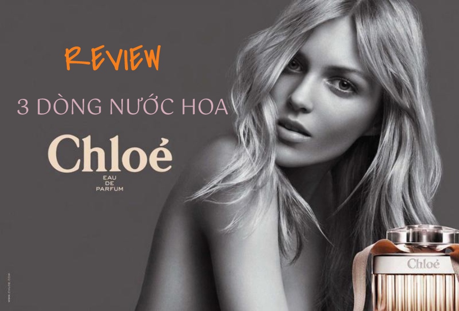 review nuoc hoa chloe